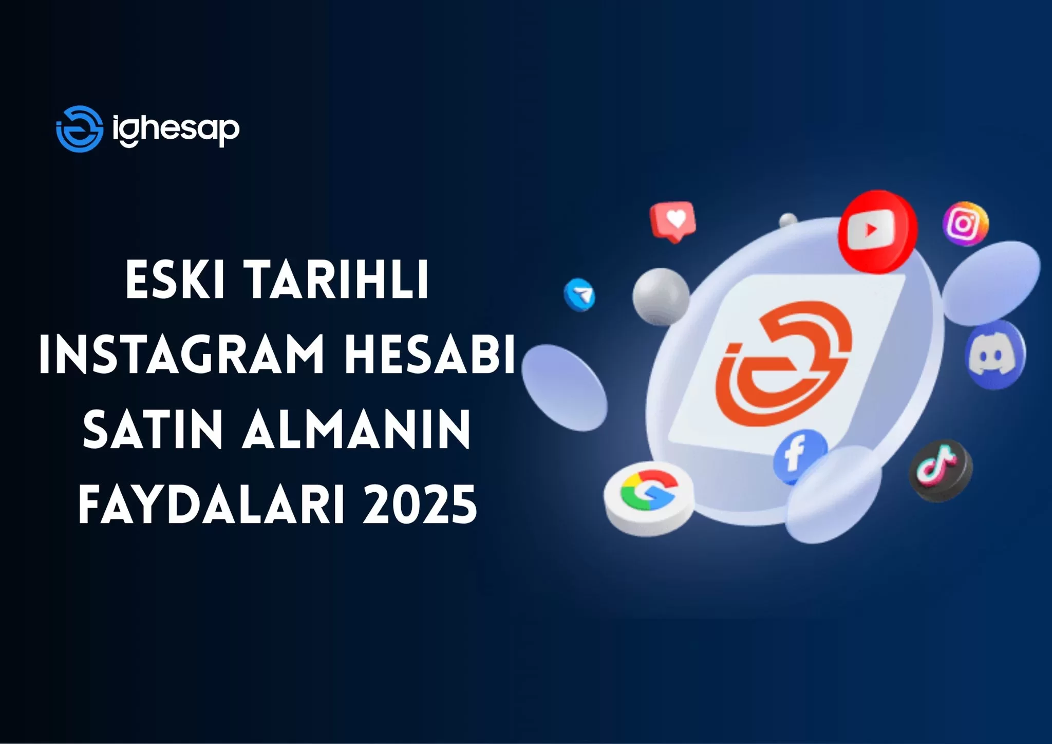 Eski Tarihli Instagram Hesabı Satın Almanın Avantajları|Eski tarihli instagram satın al blog yazısı ana görseli