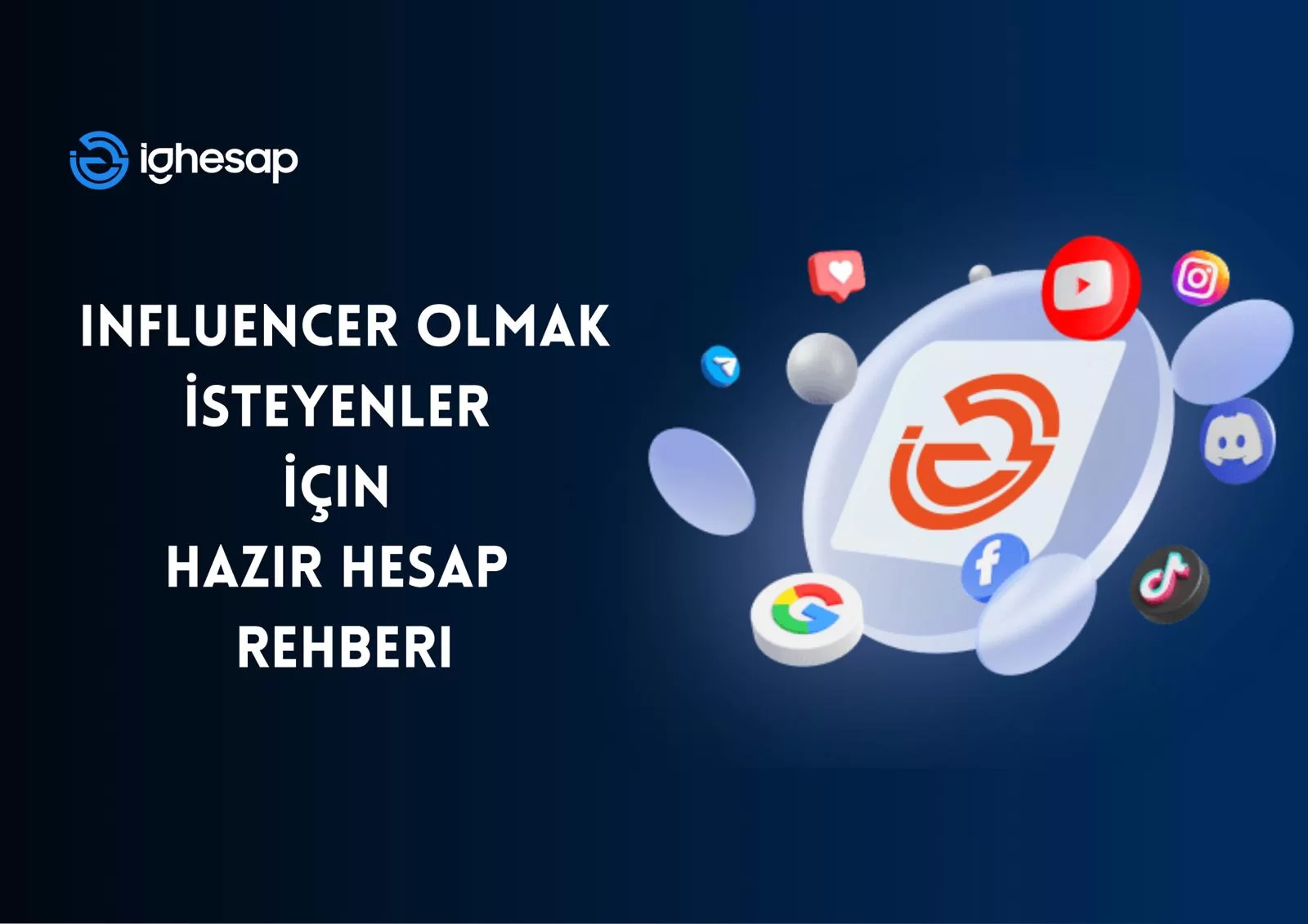 Influencer Olmak İsteyenler İçin Hazır Hesap Rehberi blog yazısı kapak görseli