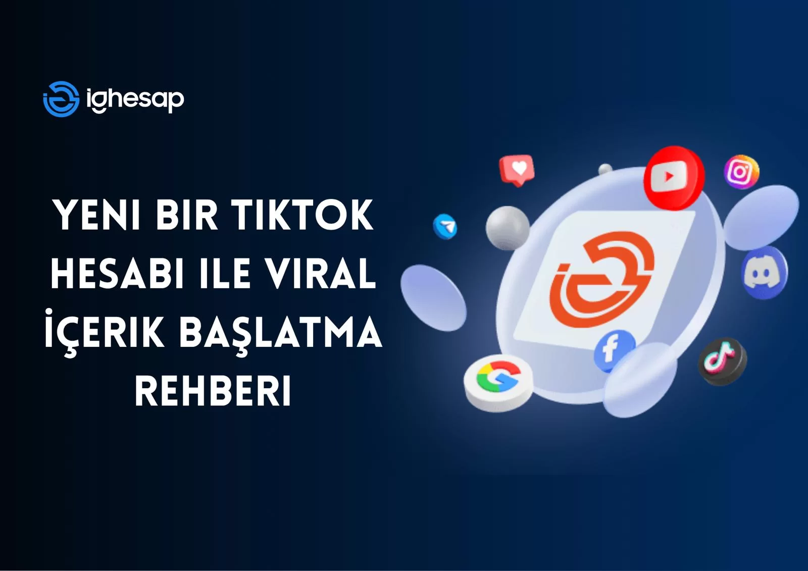 Yeni Bir TikTok Hesabı ile Viral İçerik Başlatma Rehberi blog yazısı kapak görseli