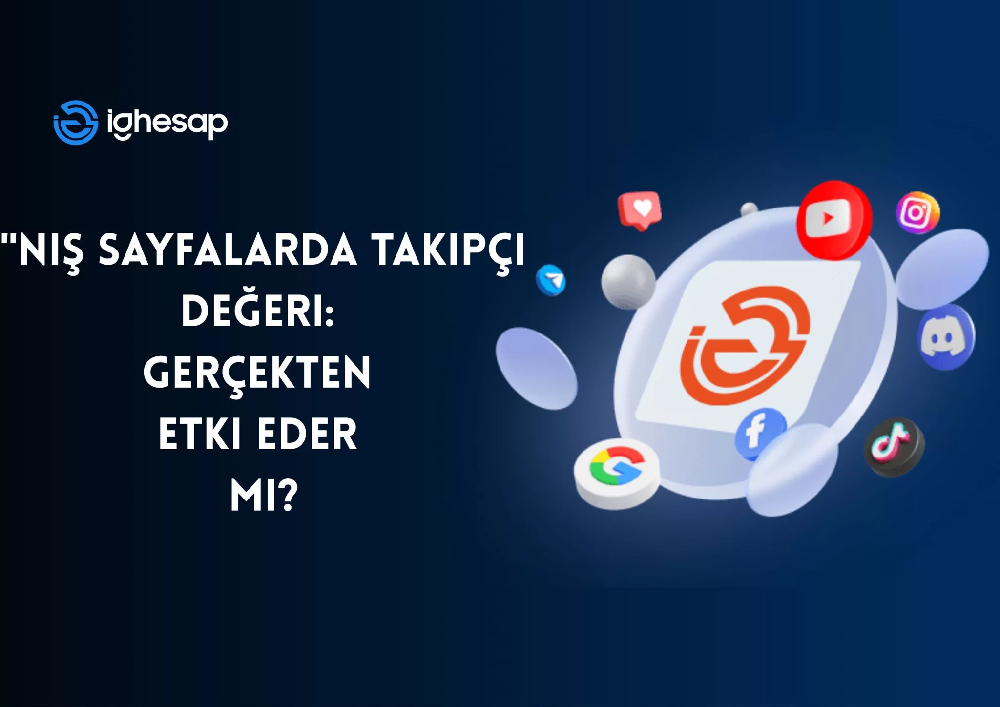 Niş Sayfalarda Takipçi Değeri: Gerçekten Etki Eder mi? blog yazısı kapak görseli
