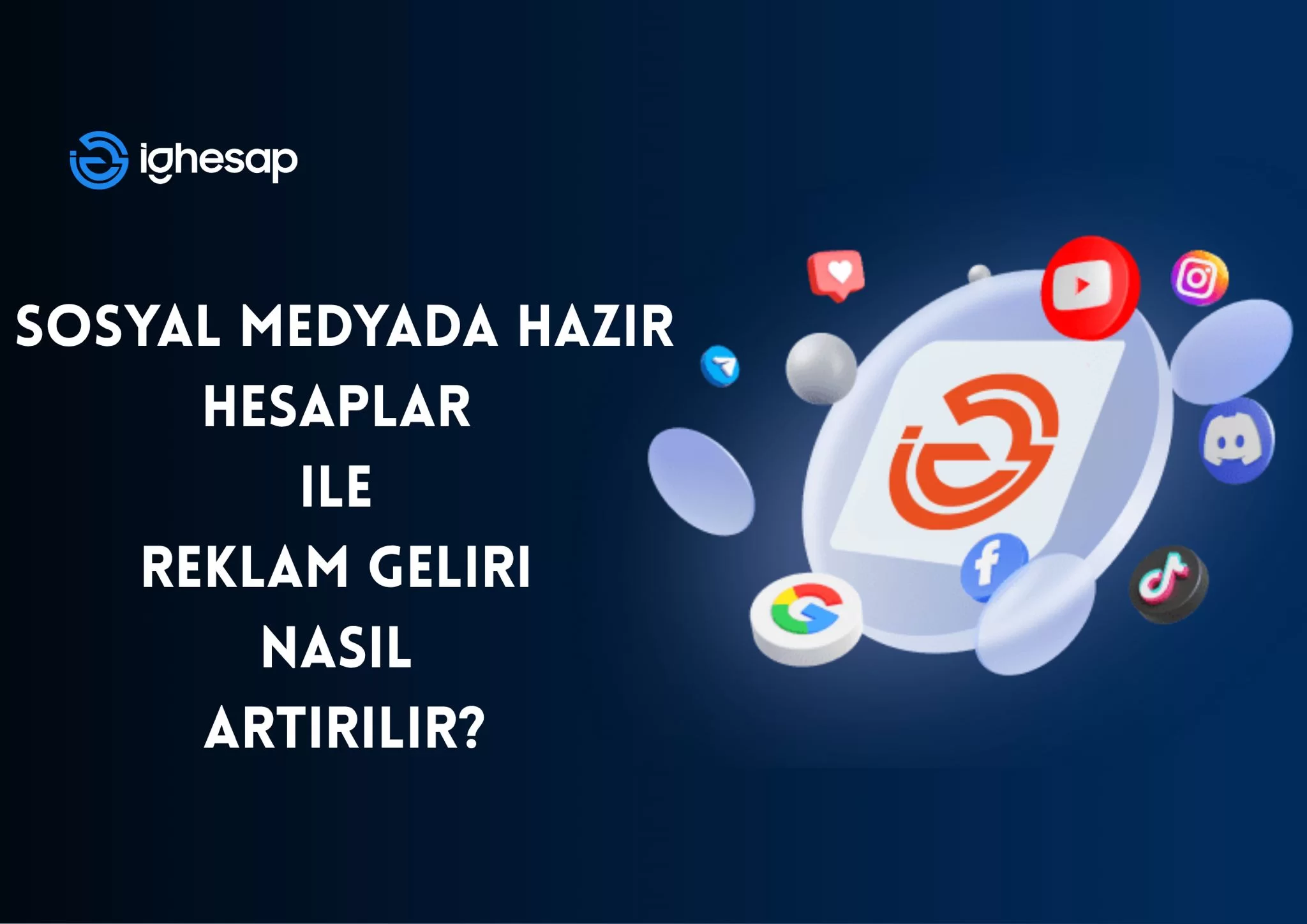 Sosyal Medyada Hazır Hesaplar ile Reklam Geliri Nasıl Artırılır? blog yazısı kapak görseli